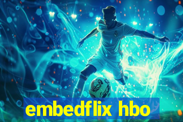 embedflix hbo